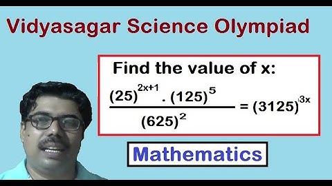 #VSO22, Selected PROBLEMS on INDICES, Vidyasagar Science Olympiad.