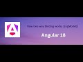 Two way Binding using ngModel [(ngModel)] in Angular 18. Part #5