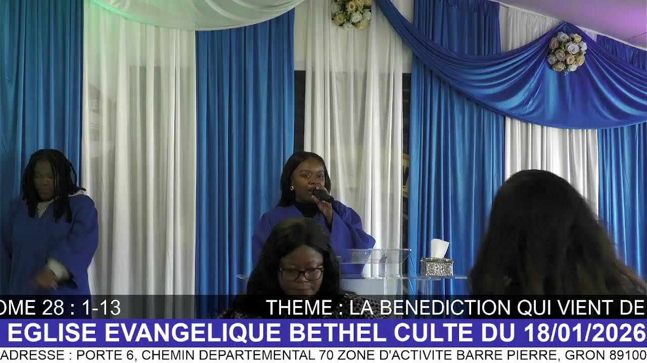 EGLISE EVANGELIQUE BETHEL CULTE  18 JANVIER 2026