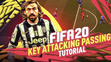 FIFA 20 ULTIMATE ATTACKING PASSING TUTORIAL ** TIPS & TRICKS FOR BUILD UP!
