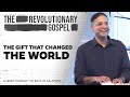 The Revolutionary Gospel - August 15, 2021