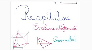 Recapitulare Evaluare Nationala - clasa a VIII-a - Geometrie