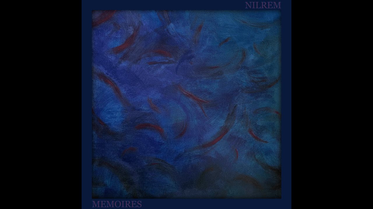 Nilrem - Mémoires