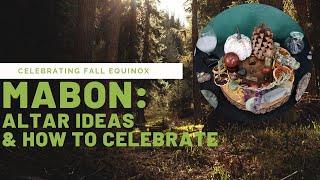 🍁 How to: Celebrate MABON & The AUTUMN EQUINOX 🍁