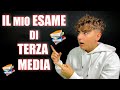 IL MIO ESAME di TERZA MEDIA