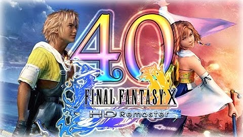 FFX Final Fantasy 10 / X HD Remaster (PS3) English Walkthrough Part 40