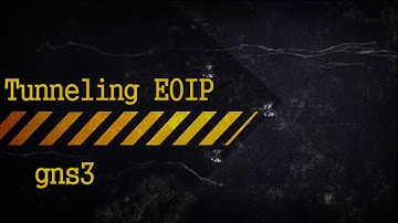 Tunelling EOIP di gns3.