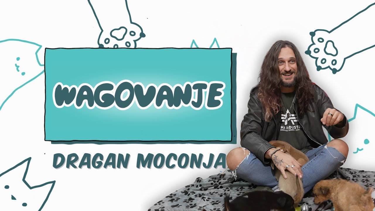 WAGOVANJE  | Dragan Moconja | Epizoda 1