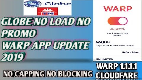 GLOBE NO LOAD NO PROMO USING WARP APP UPDATE 2019