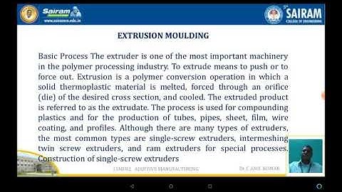 LECTURE VIDEO _ MODULE 3 _ EXTRUSION MOULDING & THERMOFORMING_ Dr  C ANIL KUMAR