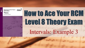 RCM Level 8 Theory - Intervals: Example 3