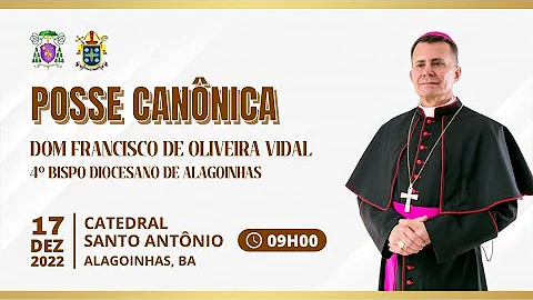 POSSE CANNICA | DOM FRANCISCO DE OLIVEIRA VIDAL - 17/12/2022 S 09H00