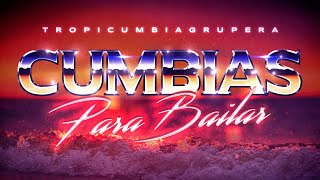 Cumbias De Las Buenas, Cumbias para bailar