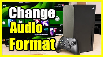 How to Change Audio Format for Speakers or Headset on Xbox Series X (DTS, Dolby, Surround Sound)