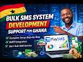 How to Build a Bulk SMS Platform in Ghana | Full Setup &amp; Support