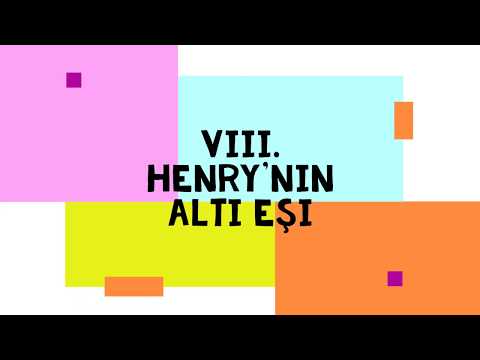 VIII. Henry&rsquo;nin Altı Eşi