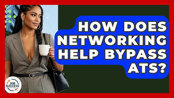 How Does Networking Help Bypass ATS? - Job Success Network