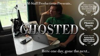 “Ghosted” Short Film