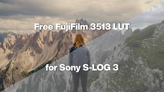 Free FujiFilm 3513 Lut for Sony S-log 3