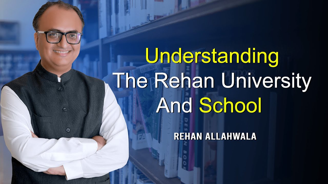 Thumbnail for Understanding Rehan University and School by Rehan Allahwala