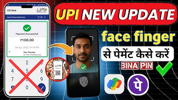UPI New Update: Face & Fingerprint Se Payment Without PIN