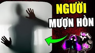 Minecraft Ông Nội Kể Chuyện #111- Sự Tích NGƯỜI MƯỢN HỒN 👻👉🤯