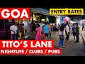 TITO'S LANE - 2022 | GOA NIGHTLIFE | GOA VLOG | PUBS / CLUBS - ENTRY RATES | BAGA BEACH