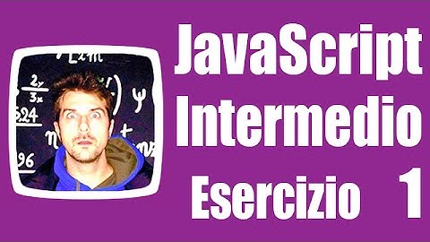Esercizi JavaScript Intermedio - Esercizio 1