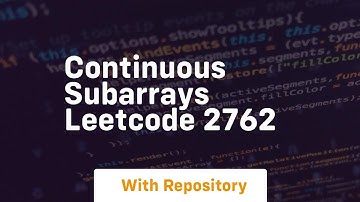 continuous subarrays leetcode 2762