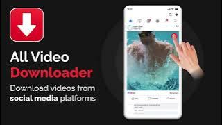 Video downloader/ Easy to Download all video