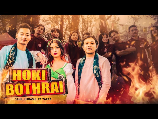 HOKI BOTHRAI || KOKBOROK MUSIC VIDEO || KAKUMA REANG || GLUBAR || ARVIND || SAHIL-URVASHI-TAPAS class=