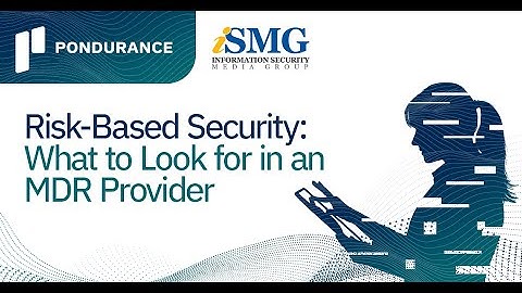Risk-Based Security: What to Look for in an MDR Provider