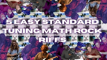 5 Easy Standard Tuning Math Rock Riffs