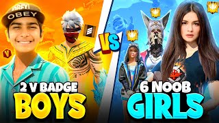 2 Pro V Badge Boys Vs 6 Noob Hater Girls - आग लग दग - Garena Free Fire