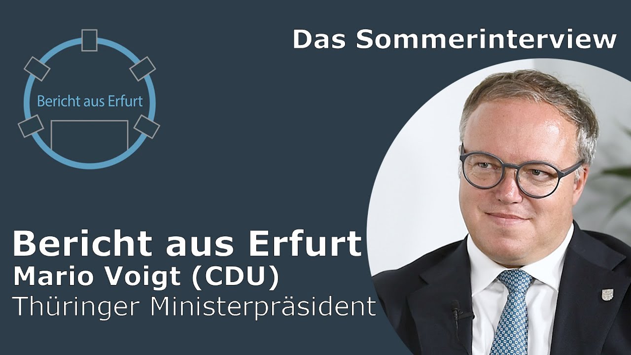 Bericht aus Erfurt: Das Sommerinterview mit Mario Voigt (CDU), Thüringer Ministerpräsident