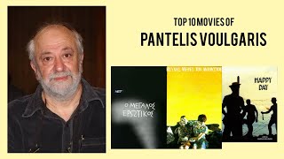 Pantelis Voulgaris | Top Movies by Pantelis Voulgaris| Movies Directed by Pantelis Voulgaris