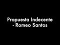 Propuesta Indecente  - Romeo Santos (Letra Española y Inglesa) (HD)