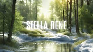 Stella Rene - Elemental Harmony (Audio Video)