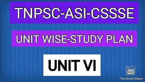 TNPSC-ASI-STUDY PLAN-UNIT 6