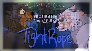 Frostbitten PMV - Tightrope / Commission