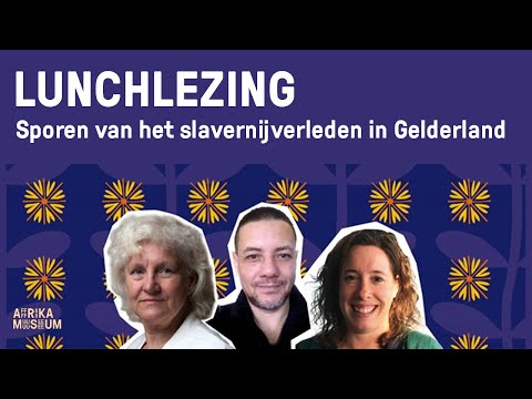 LUNCHLEZING: Sporen van het slavernijverleden in Gelderland