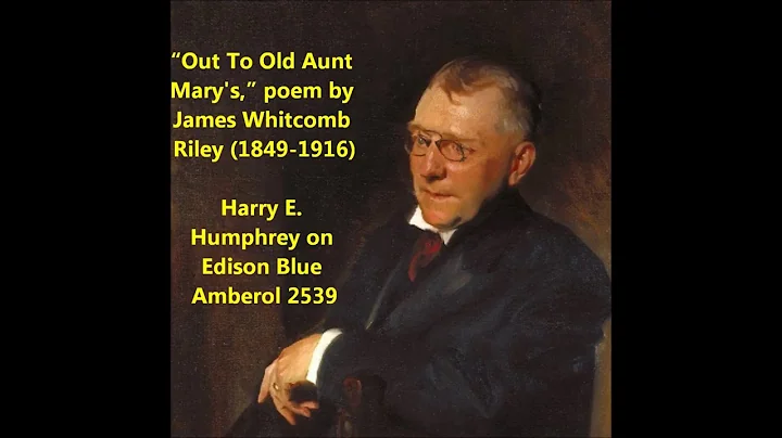 Out To Old Aunt Mary's poem by James Whitcomb Rile...