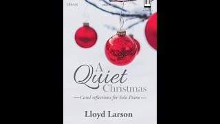 A Quiet Christmas (Piano) - Lloyd Larson