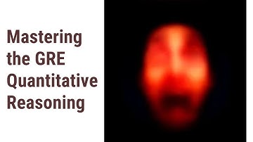 Decoding the GRE: Dive into the Quantitative Reasoning Section