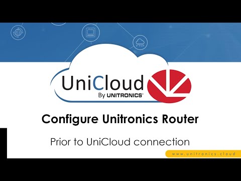Configure Unitronics Router - Prior to UniCloud connection