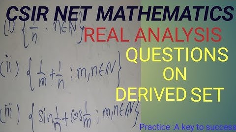 EXAMPLES OF DERIVED SET|| REAL ANALYSIS CSIR NET