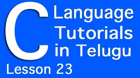 C Language Tutorials in Telugu - Lesson 23