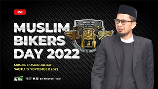 [LIVE] Muslim Bikers Day 2022 (Road to Jannah) - Ustadz Adi Hidayat