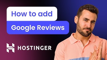 How to add Google Reviews to Hostinger