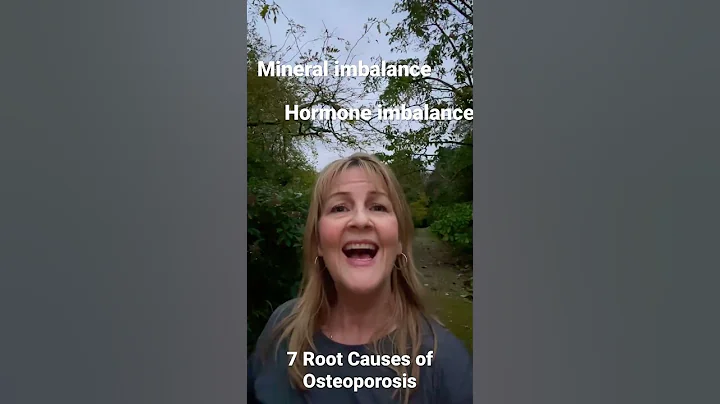 7 Root Causes of Osteoporosis- Uncover Yours To St...